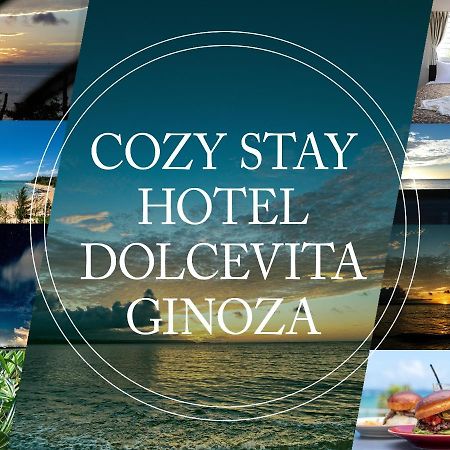 Dolcevita Ginoza Exterior foto